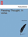 Passing Thought. in Verse.