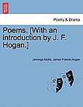 Poems. [With an Introduction by J. F. Hogan.]