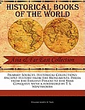 Ancient History from the Monuments: Persia from the Earliest Period to the Arab Conquest