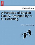 A Paradise of English Poetry. Arranged by H. C. Beeching.