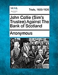 John Collie (Sim's Trustee) Against the Bank of Scotland