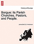 Borgue: Its Parish Churches, Pastors, and People.