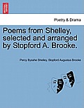 Poems from Shelley, Selected and Arranged by Stopford A. Brooke.