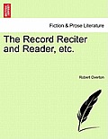 The Record Reciter and Reader, Etc.