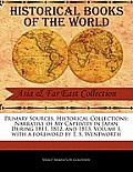 Primary Sources, Historical Collections: Narrative of My Captivity in Japan During 1811, 1812, and 1813, Volume I, with a Foreword by T. S. Wentworth
