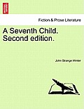 A Seventh Child. Second Edition.