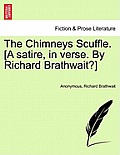 The Chimneys Scuffle. [a Satire, in Verse. by Richard Brathwait?]