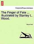 The Finger of Fate ... Illustrated by Stanley L. Wood.