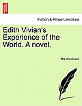 Edith Vivian's Experience of the World. a Novel.