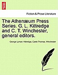 The Athen?um Press Series. G. L. Kittredge and C. T. Winchester, general editors.