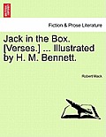 Jack in the Box. [verses.] ... Illustrated by H. M. Bennett.