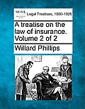 A treatise on the law of insurance. Volume 2 of 2