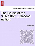 The Cruise of the Cachalot ... Second Edition.