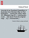 Journal of an Overland Expedition in Australia from Moreton Bay to Port Essington ... during the years 1844-45. (Detailed map of L. Leichhardt's route