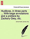 Hudibras, in three parts ... With large annotations and a preface by Zachary Grey, etc. Vol. II.