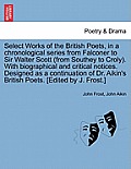 Select Works of the British Poets, in a chronological series from Falconer to Sir Walter Scott (from Southey to Croly). With biographical and critical