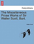 The Miscellaneous Prose Works of Sir Walter Scott, Bart.