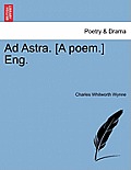 Ad Astra. [A Poem.] Eng.