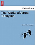 The Works of Alfred Tennyson.
