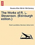 The Works of R. L. Stevenson. (Edinburgh Edition.) Volume I
