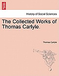 The Collected Works of Thomas Carlyle.