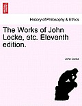 The Works of John Locke, Etc. Vol. VII, Eleventh Edition.