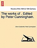 The works of . Edited by Peter Cunningham. Vol. II.