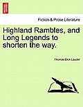 Highland Rambles, and Long Legends to shorten the way.