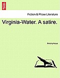 Virginia-Water. A satire.