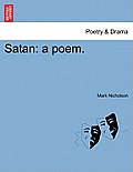 Satan: A Poem.