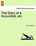 The Diary of a Scoundrel, Etc.