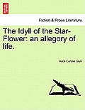 The Idyll of the Star-Flower: An Allegory of Life.