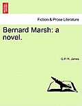 Bernard Marsh: A Novel.
