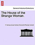 The House of the Strange Woman.