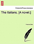 The Italians. [A Novel.]