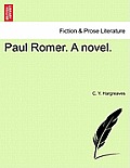 Paul Romer. a Novel.