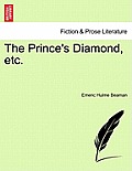 The Prince's Diamond, Etc.