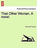 That Other Woman. a Novel.