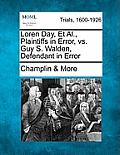 Loren Day, Et Al., Plaintiffs in Error, vs. Guy S. Walden, Defendant in Error