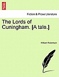 The Lords of Cuningham. [A Tale.]