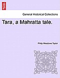 Tara, a Mahratta Tale. Vol. III.