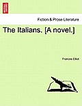 The Italians. [A Novel.] Vol.III