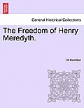 The Freedom of Henry Meredyth.