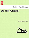 Up Hill. a Novel.
