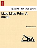 Little Miss Prim. a Novel.