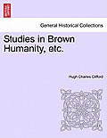 Studies in Brown Humanity, Etc.