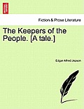 The Keepers of the People. [A Tale.]