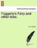 Foggerty's Fairy and Other Tales.
