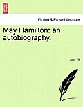 May Hamilton: An Autobiography.