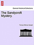 The Sandycroft Mystery.